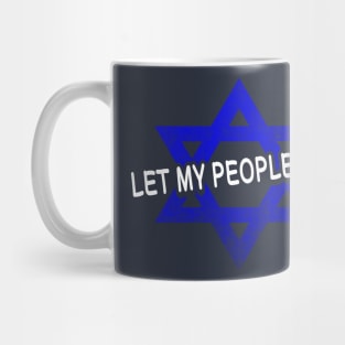 Let My People Go! (white letters) Mug